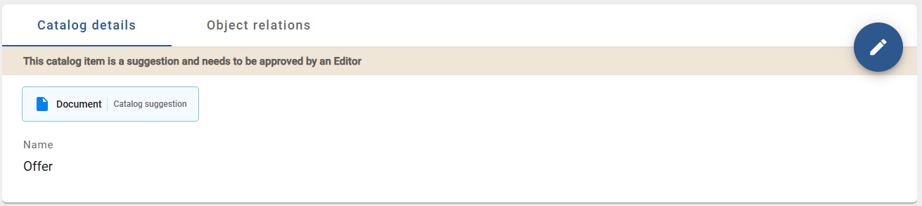 In this screenshot shows the banner that a catalog item still needs approval.